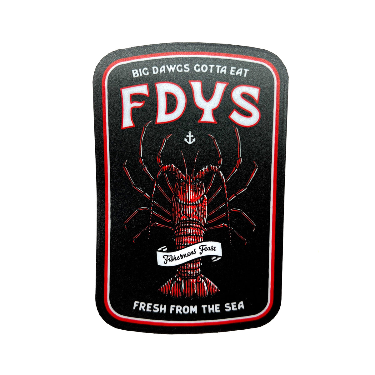 FDYS Sticker Big Dawgs Gotta Eat